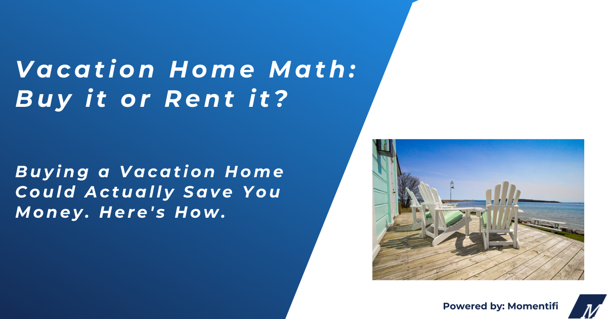 Vacation home math buy it or rent it?